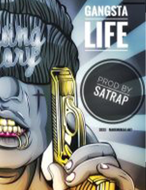 gangsta life